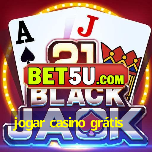 jogar casino grátis