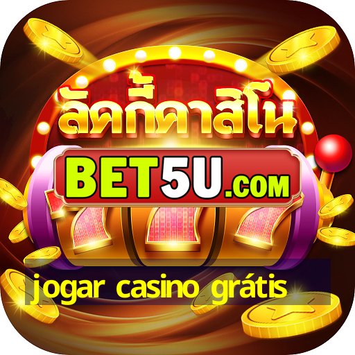 jogar casino grátis