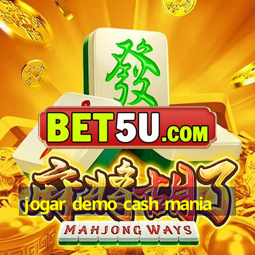 jogar demo cash mania