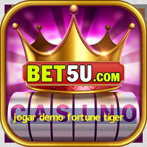 jogar demo fortune tiger