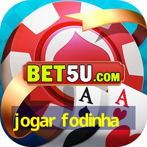 jogar fodinha