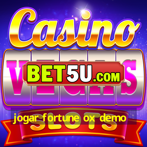 jogar fortune ox demo