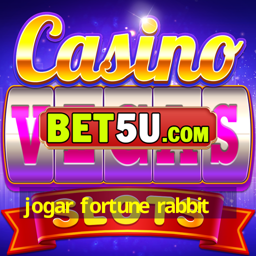 jogar fortune rabbit