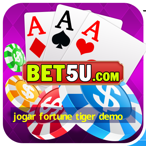 jogar fortune tiger demo