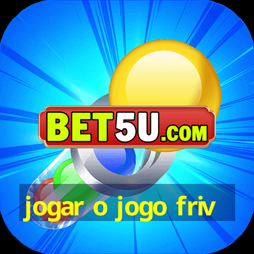 jogar o jogo friv