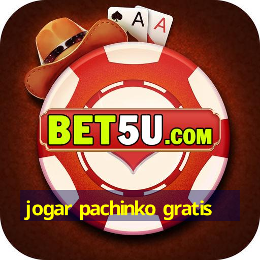 jogar pachinko gratis