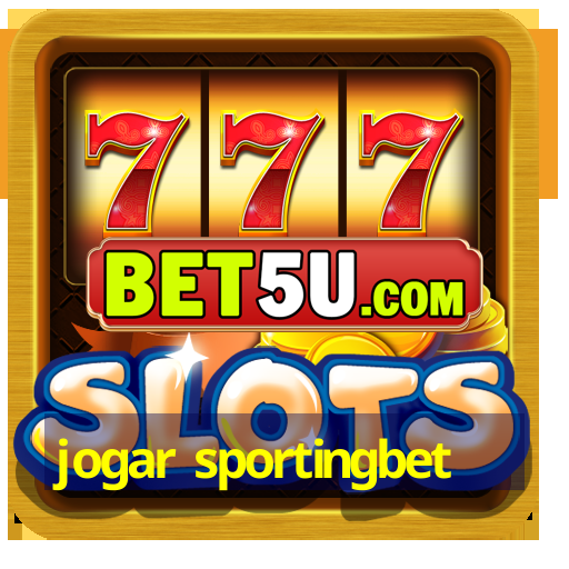 jogar sportingbet