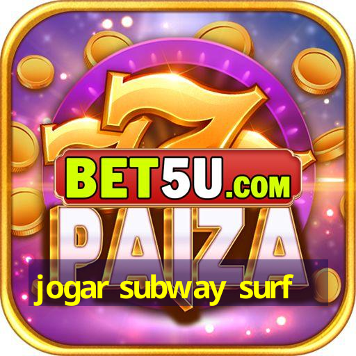 jogar subway surf