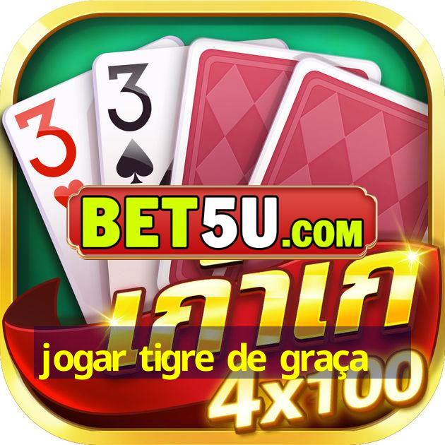 jogar tigre de graça