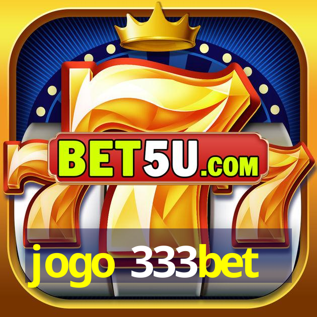 jogo 333bet