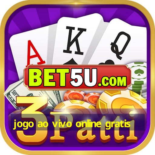 jogo ao vivo online gratis