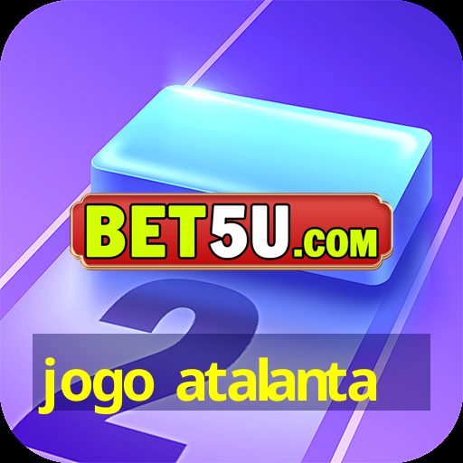 jogo atalanta