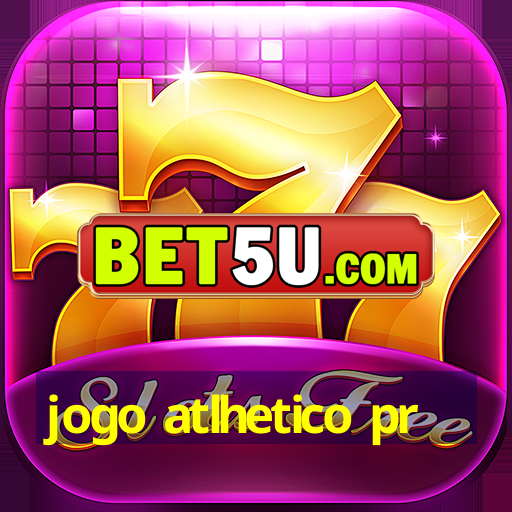 jogo atlhetico pr