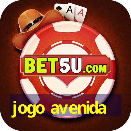 jogo avenida