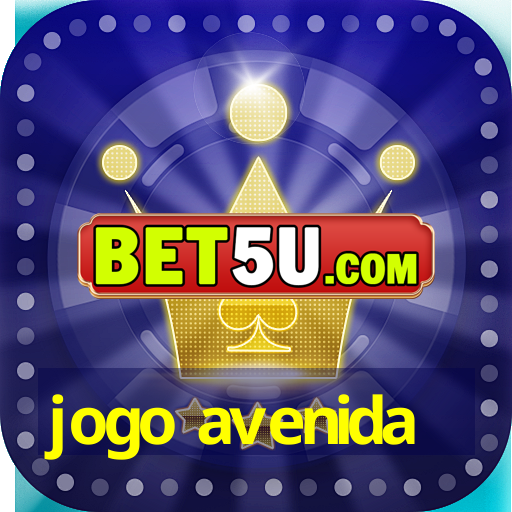 jogo avenida