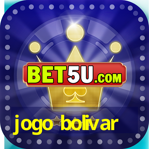 jogo bolivar