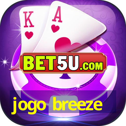 jogo breeze