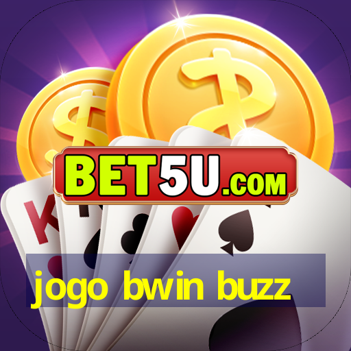 jogo bwin buzz