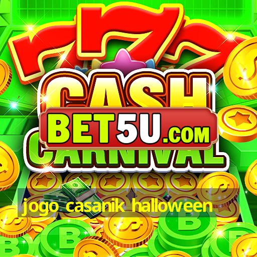 jogo casanik halloween