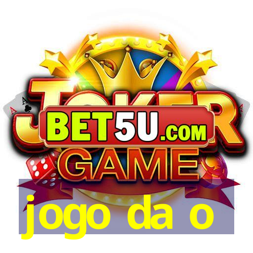 jogo da o