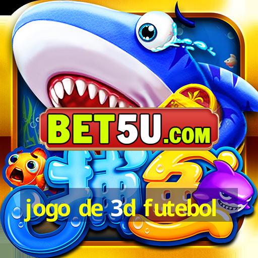 jogo de 3d futebol