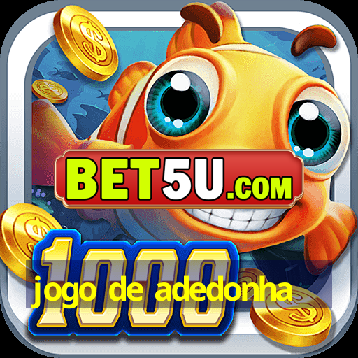 jogo de adedonha