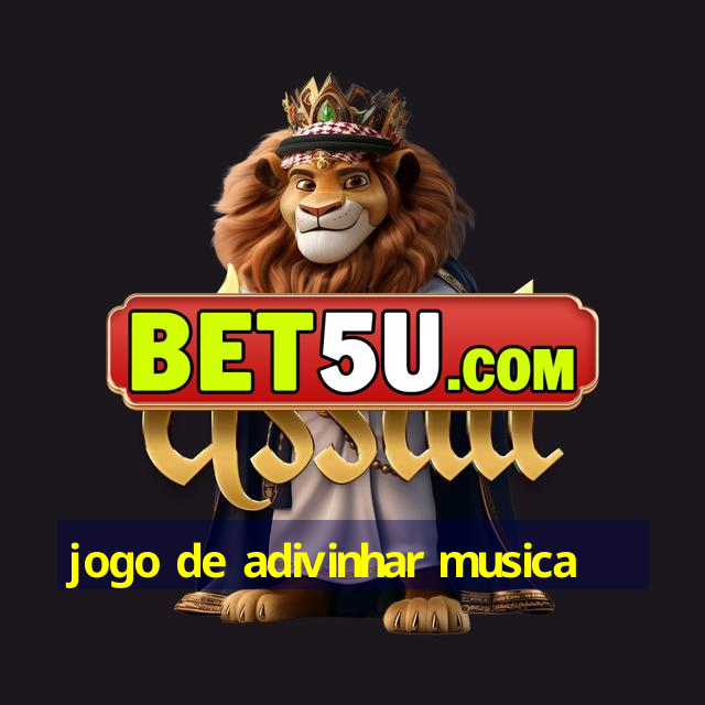 jogo de adivinhar musica