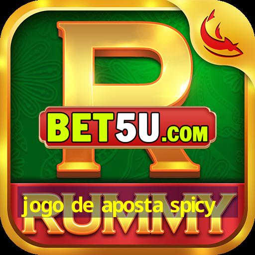 jogo de aposta spicy