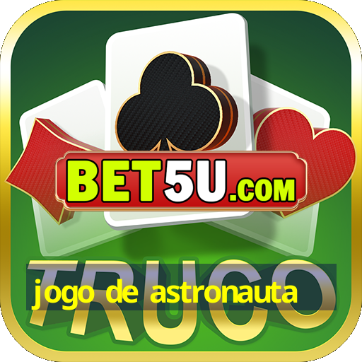 jogo de astronauta