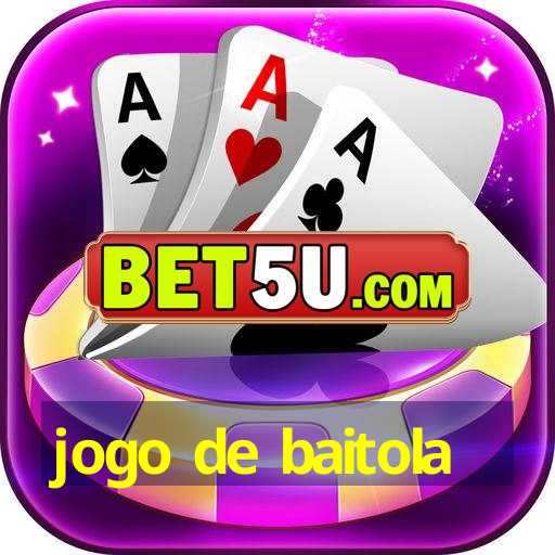 jogo de baitola