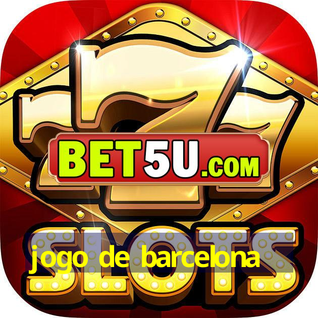 jogo de barcelona