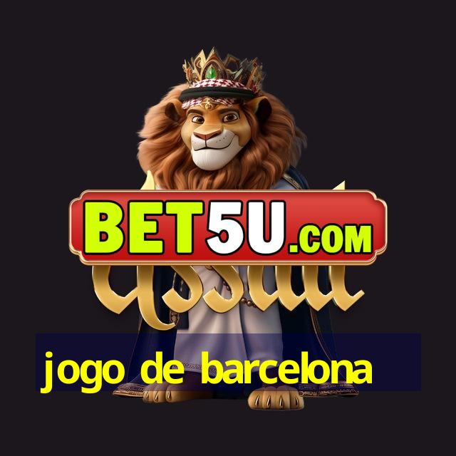 jogo de barcelona