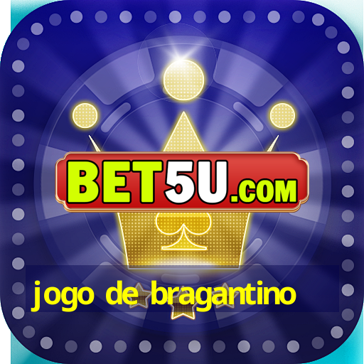 jogo de bragantino