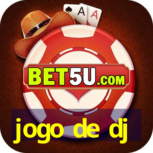 jogo de dj