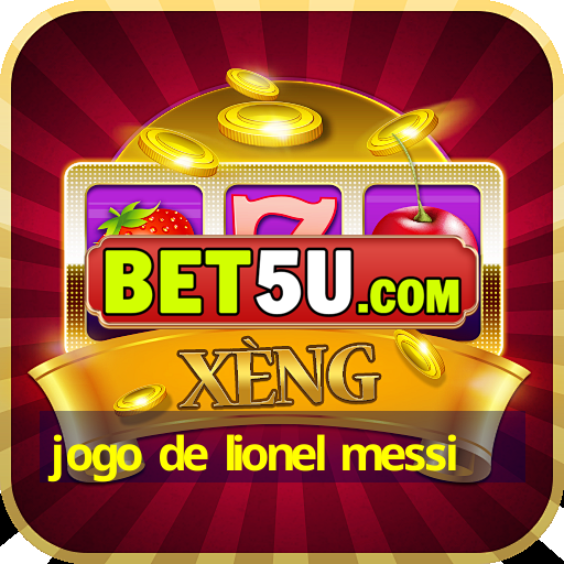 jogo de lionel messi