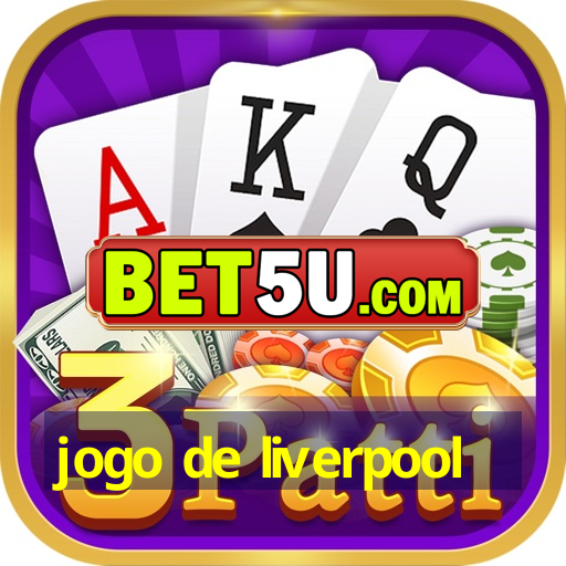 jogo de liverpool