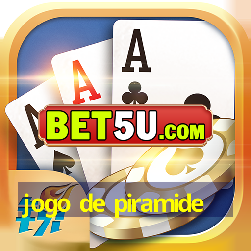 jogo de piramide