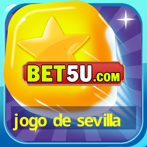 jogo de sevilla