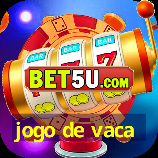 jogo de vaca