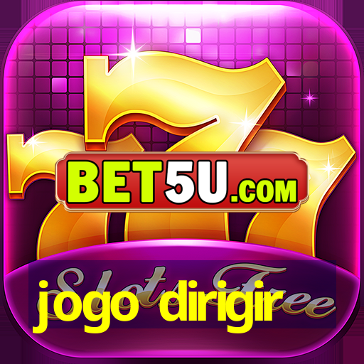 jogo dirigir