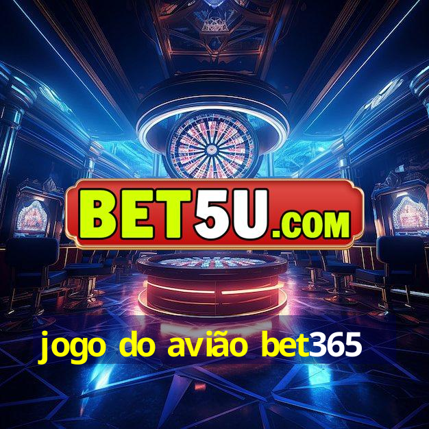 jogo do avião bet365