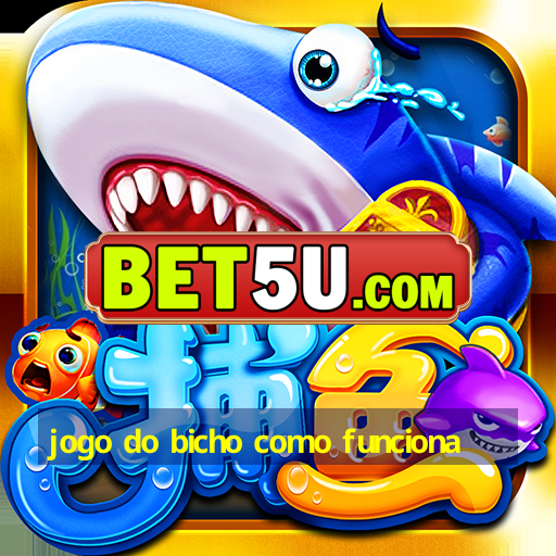 jogo do bicho como funciona