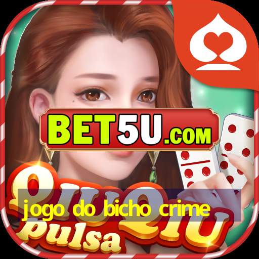 jogo do bicho crime