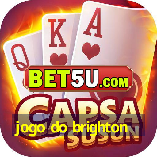 jogo do brighton