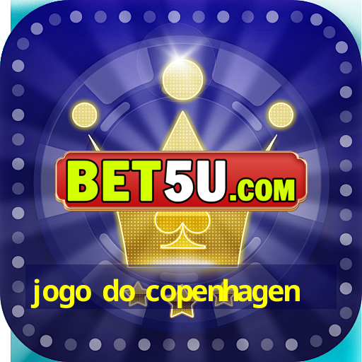 jogo do copenhagen