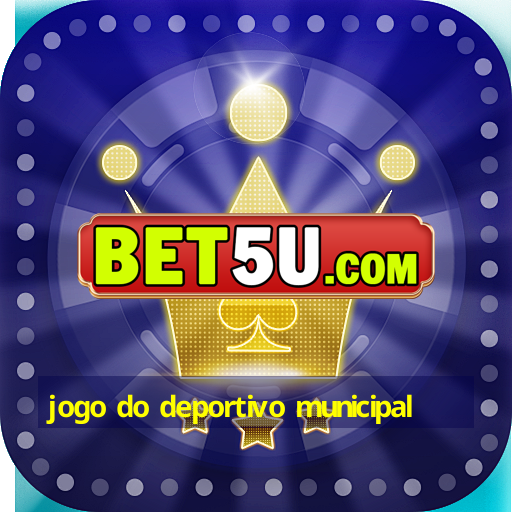 jogo do deportivo municipal