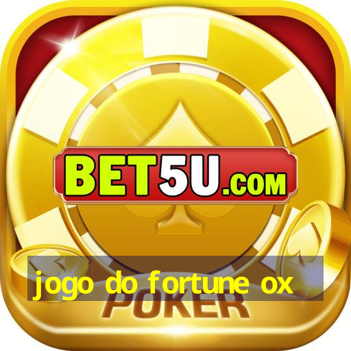 jogo do fortune ox