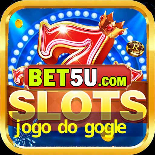 jogo do gogle