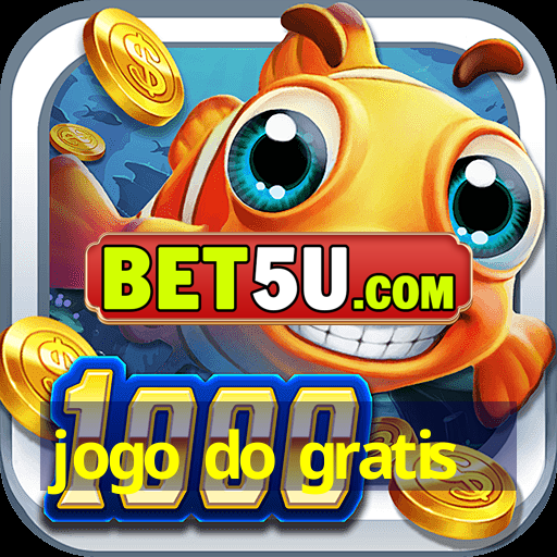 jogo do gratis