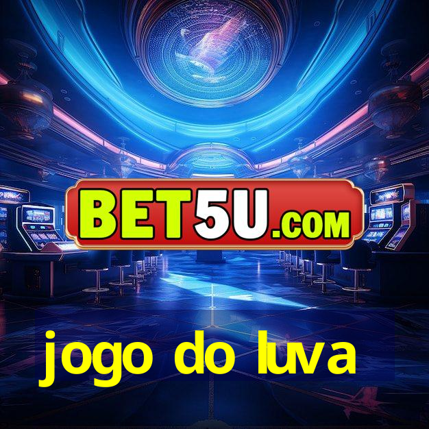 jogo do luva